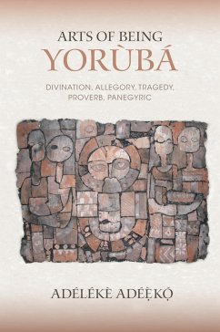 Arts of Being Yoruba - Adéèkó, Adélékè