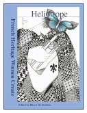 Heliotrope: French Heritage Women Create