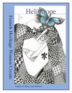 Heliotrope: French Heritage Women Create - Cote Robbins, Rhea