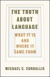 The Truth about Language - What It Is... - Bild 1