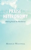 In Praise of Heteronomy