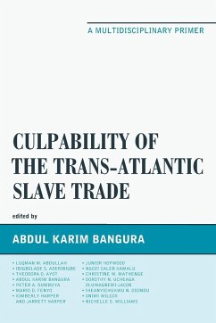 Culpability of the Trans-Atlantic Slave Trade - Bangura, Abdul Karim