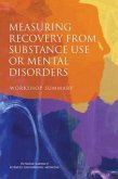 Measuring Recovery from Substance Use or Mental Disorders