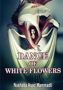 DANCE OF WHITE FLOWERS - Asad Mammadli, Nushaba