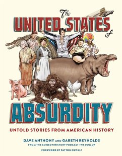 The United States of Absurdity - Anthony, Dave; Reynolds, Gareth
