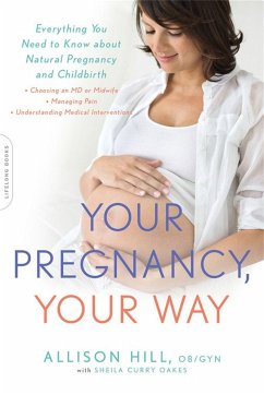 Your Pregnancy, Your Way - Hill, Allison