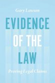Evidence of the Law: Proving Legal Claims