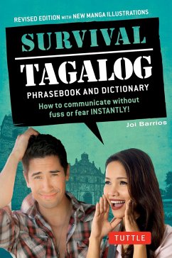 Survival Tagalog Phrasebook & Dictionary: How to Communicate Without Fuss or Fear Instantly! - Barrios, Joi