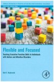 Flexible and Focused Flexible and Focused
