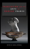 Translation and the Arts in Modern France