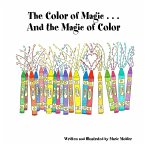 The Color of Magic . . . And the Magic of Color