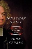 Jonathan Swift: The Reluctant Rebel