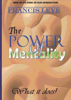 The Power of Mentality - Leye, Francis