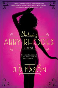 Seducing Abby Rhodes - Mason, J. D.