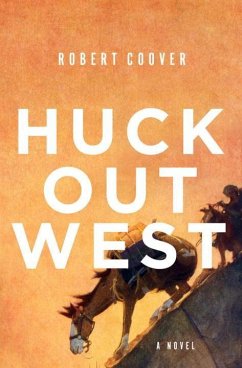 Huck Out West - Coover, Robert
