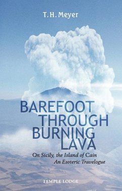Barefoot Through Burning Lava - Meyer, T H