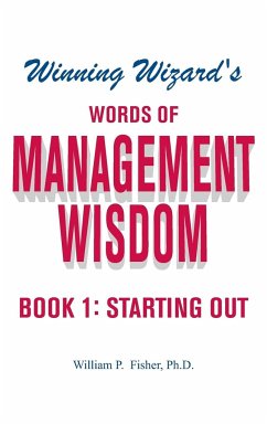 Winning Wizard's Words of Management Wisdom - Book 1