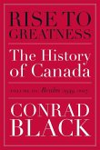 Rise to Greatness, Volume 3: Realm (1949-2017): The History of Canada from the Vikings to the Present