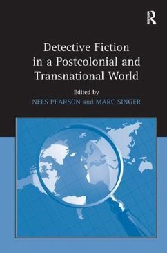 Detective Fiction in a Postcolonial and Transnational World - Pearson, Nels