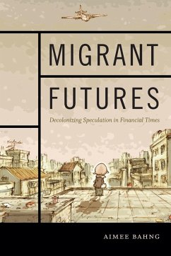 Migrant Futures - Bahng, Aimee
