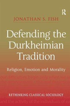 Defending the Durkheimian Tradition - Fish, Jonathan S