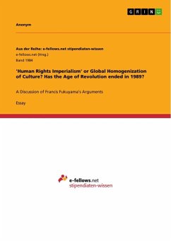 'Human Rights Imperialism' or Global Homogenization of Culture? Has the Age of Revolution ended in 1989?