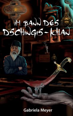 Im Bann des Dschingis-Khan - Meyer, Gabriela