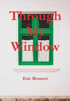 Through My Window - Bennett, Eric