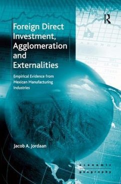 Foreign Direct Investment, Agglomeration and Externalities - Jordaan, Jacob A