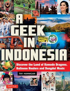 A Geek in Indonesia - Hannigan, Tim