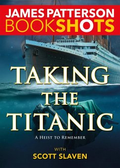 Taking the Titanic - Patterson, James