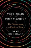 Your Brain Is a Time Machine