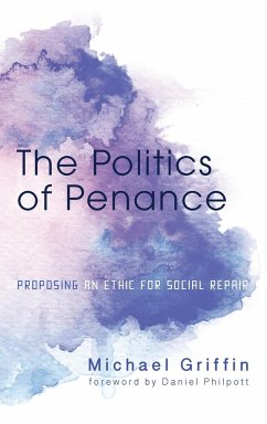 The Politics of Penance - Griffin, Michael