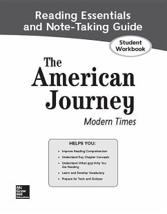 The American Journey: Modern Times, Reading Essentials and Note-Taking Guide, Student Workbook - McGraw Hill