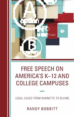 Free Speech on America's K-12 and College Campuses - Bobbitt, Randy