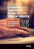 Application of Computers and Operations Research in the Mineral Industry