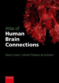 Atlas of Human Brain Connections - Catani, Marco; Thiebaut de Schotten, Michel