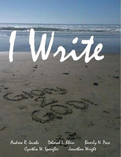 I Write - Jacobs, Andrew R; Klein, Deborah L; Wright, Jonathan