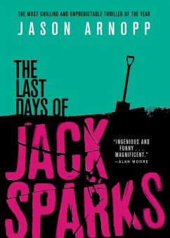 The Last Days of Jack Sparks - Arnopp, Jason