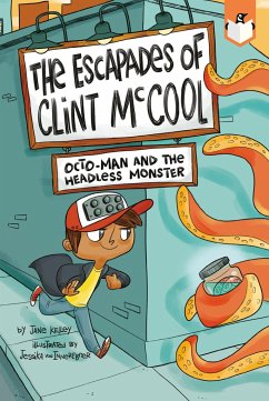 Octo-Man and the Headless Monster - Kelley, Jane