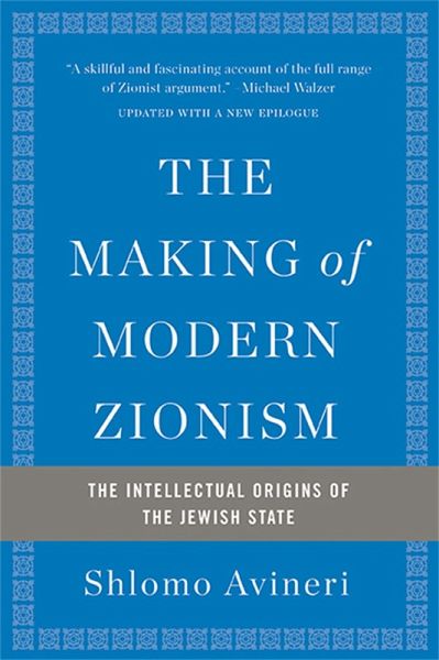 The Making of Modern Zionism The Making of Modern Zionism