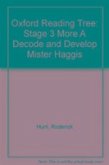 Oxford Reading Tree: Level 3 More a Decode and Develop Mister Haggis