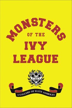 Monsters of the Ivy League - Weiner, Ellis; Radlauer, Steve