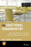 The Fractional Trigonometry: With Applications to Fractional Differential Equations and Science