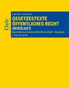 Gesetzestexte Öffentliches Recht - Grundlagen (f. Österreich) - Binder, Bruno; Trauner, Gudrun