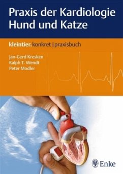 Praxis der Kardiologie Hund und Katze - Modler, Peter;Kresken, Jan-Gerd;Wendt, Ralph T.