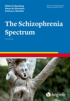 The Schizophrenia Spectrum - Spaulding, William D.;Silverstein, Steven M.;Menditto, Anthony A.