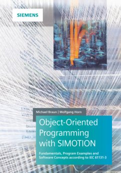 Object-Oriented Programming with SIMOTION - Braun, Michael;Horn, Wolfgang