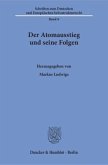 Der Atomausstieg und seine Folgen