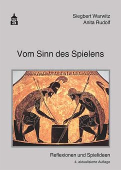 Vom Sinn des Spielens - Warwitz, Siegbert A.;Rudolf, Anita